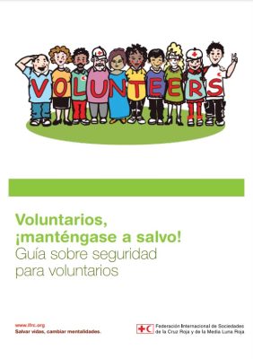 Voluntarios, manténgase a salvo